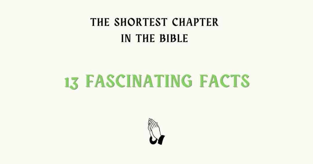 what-is-the-shortest-chapter-in-the-bible-13-fascinating-facts