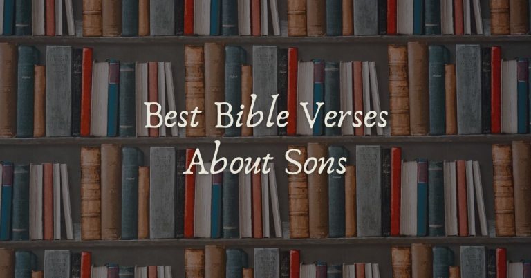 57 Best Bible Verses About Sons in 2024 (King James Bible)
