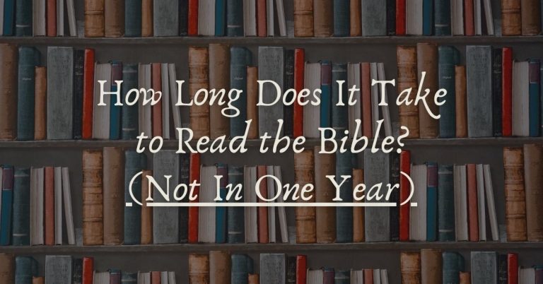 How Long Does It Take to Read the Entire Bible In 2024?