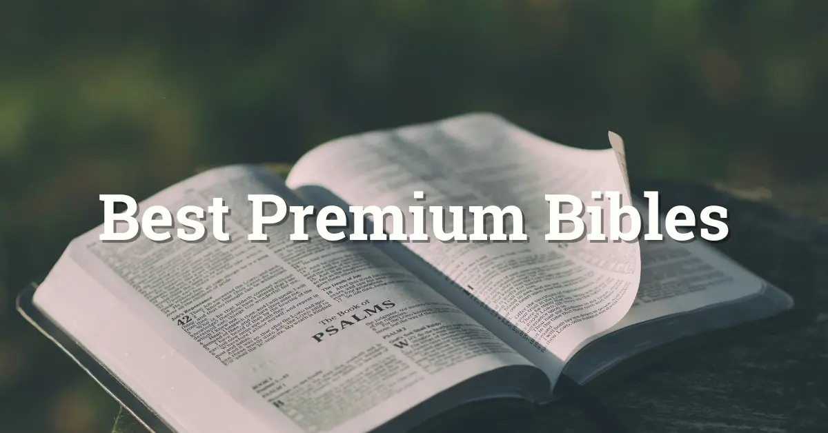 Best Premium Bibles