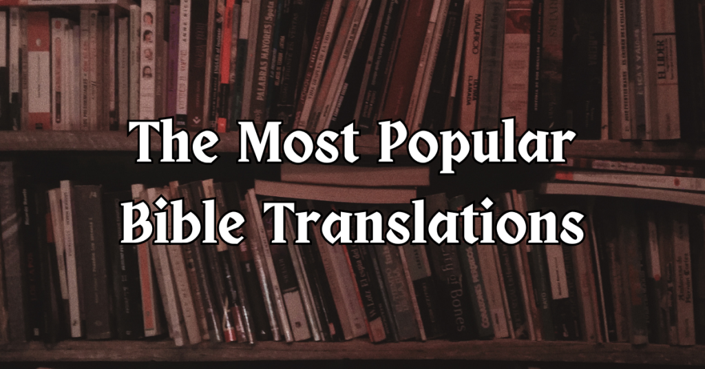 Top 10 Most Popular Bible Translations For Beginners (2025)